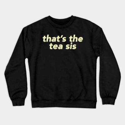 Thats The Tea Crewneck Sweatshirt Official James Charles Merch