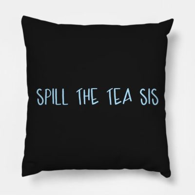 Spill The Tea Sis Blue Throw Pillow Official James Charles Merch