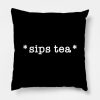 Sips Tea A Funny Slang Females Around The World Throw Pillow Official James Charles Merch