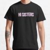 Hi Sisters T-Shirt Official James Charles Merch